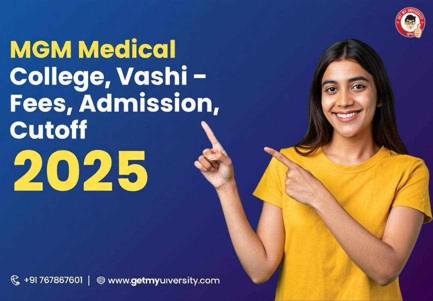 MGM Medical College, Vashi  Fees, admission, cutoff